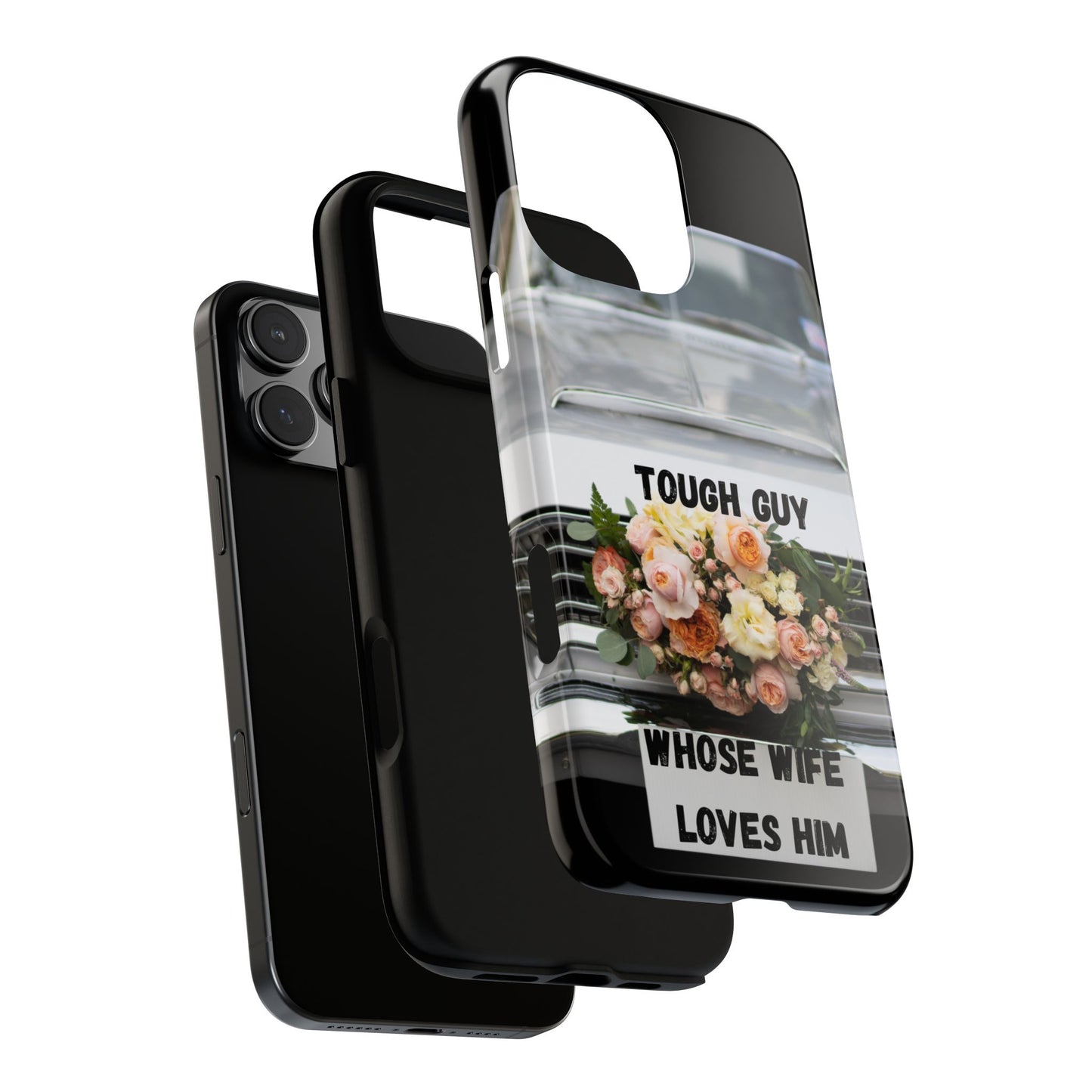 Phone Case iPhone 16/15/14 - Tough Guy Whose Wife Loves Him Tough Case