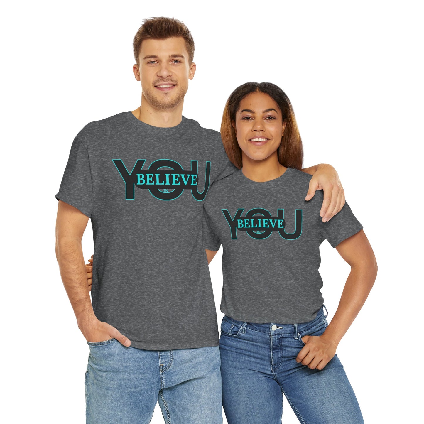 Believe in You (Blue) - Motivational T-Shirt Unisex Tee