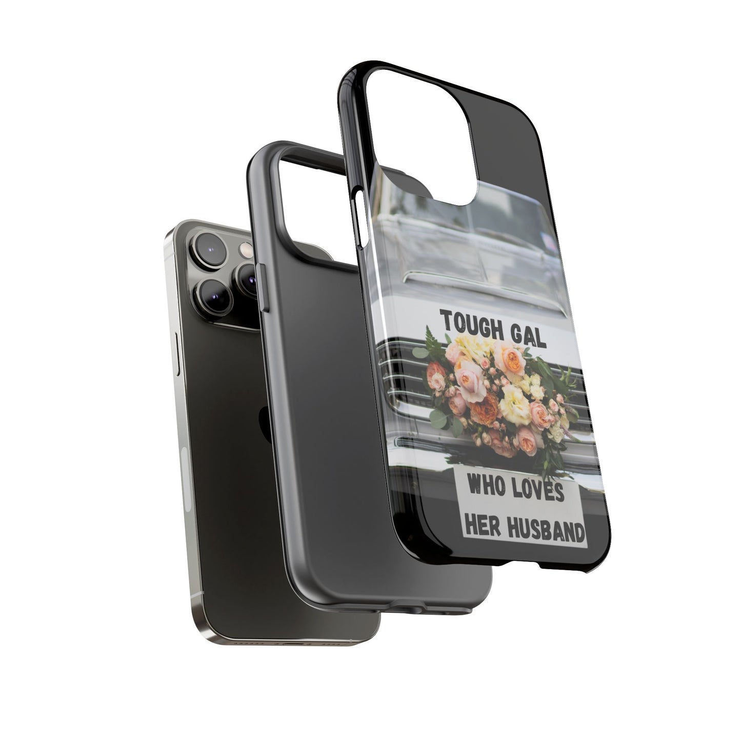 Phone Case iPhone 16/15/14 - Tough Gal Who Loves Her Husband Tough Case