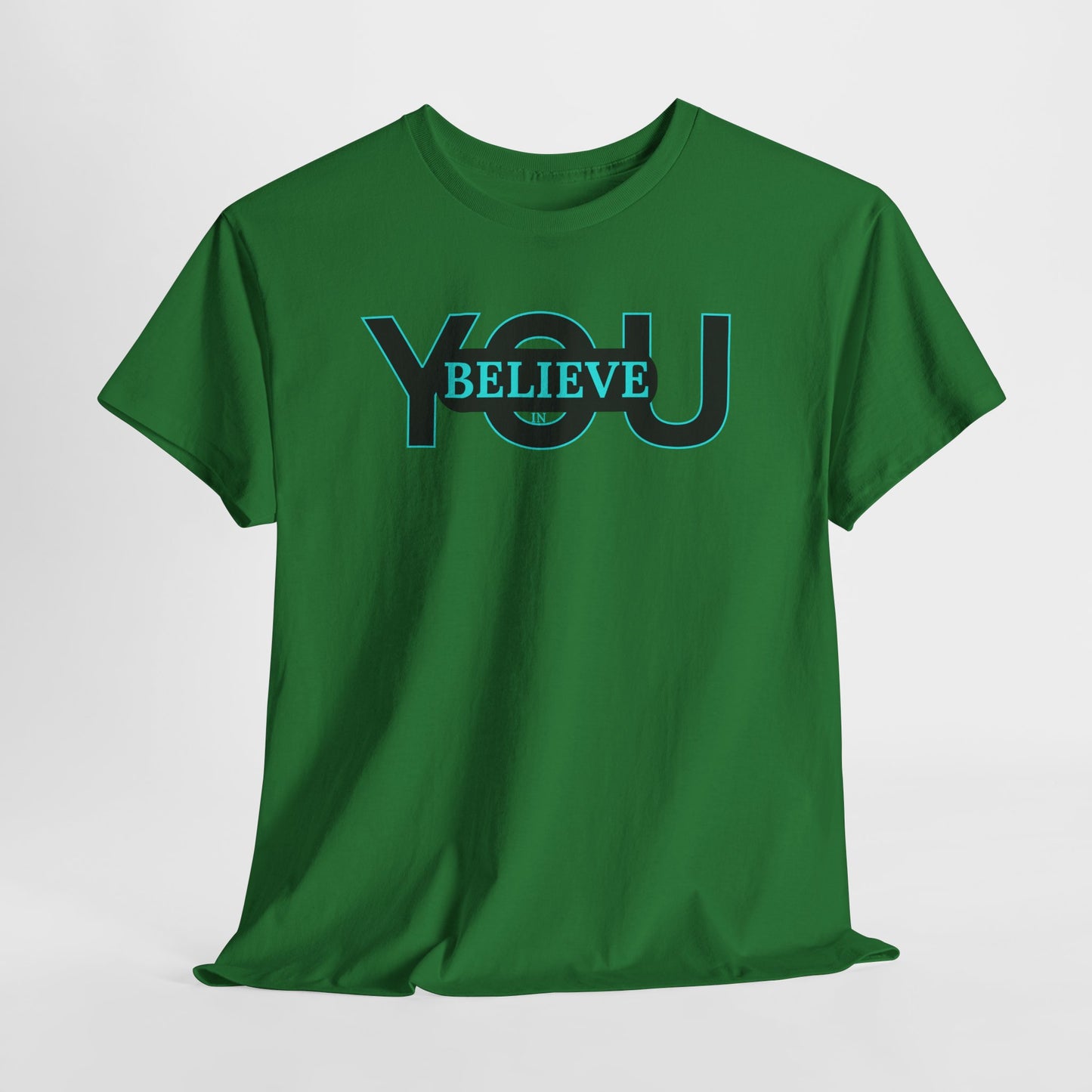 Believe in You (Blue) - Motivational T-Shirt Unisex Tee