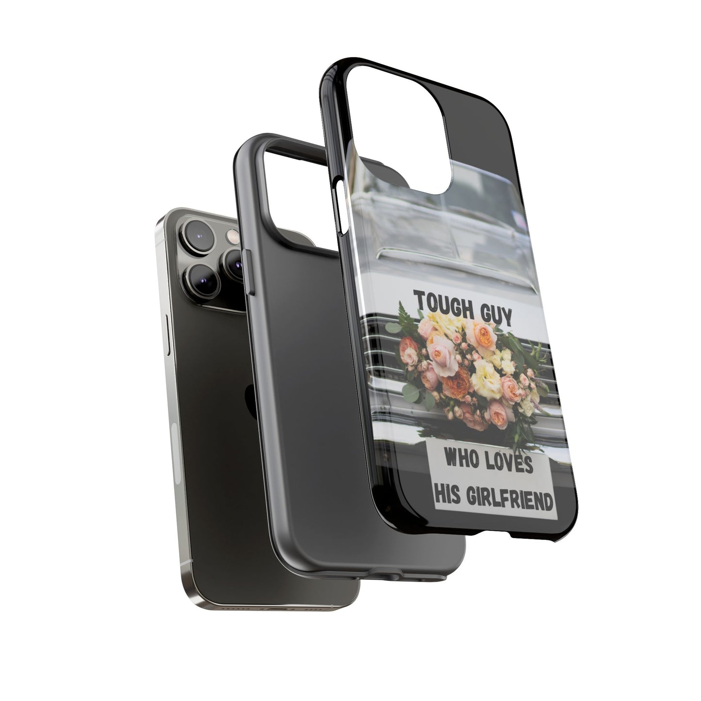 Phone Case iPhone 16/15/14 - Tough Guy Who Loves His Girlfriend Tough Case