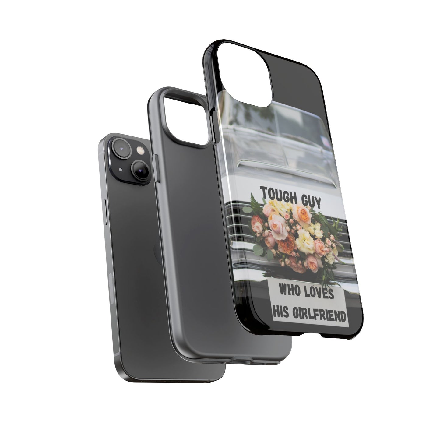 Phone Case iPhone 16/15/14 - Tough Guy Who Loves His Girlfriend Tough Case