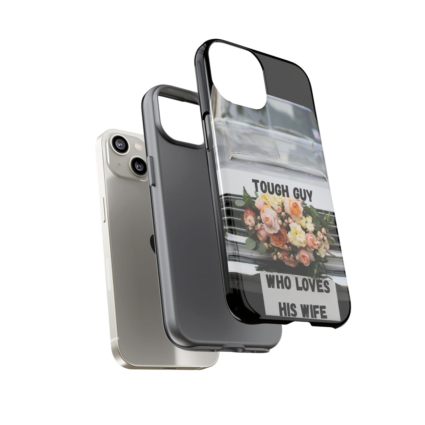 Phone Case iPhone 16/15/14 - Tough Guy Who Loves His Wife Tough Case