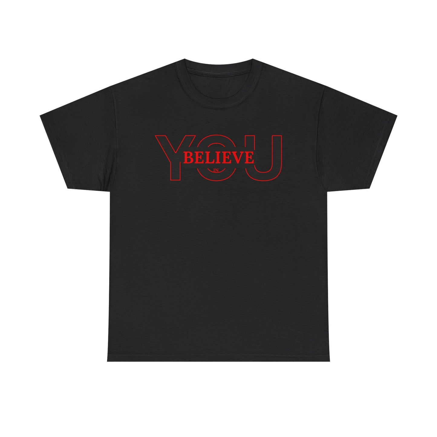 Believe in You (Red) - Motivational T-Shirt Unisex Tee