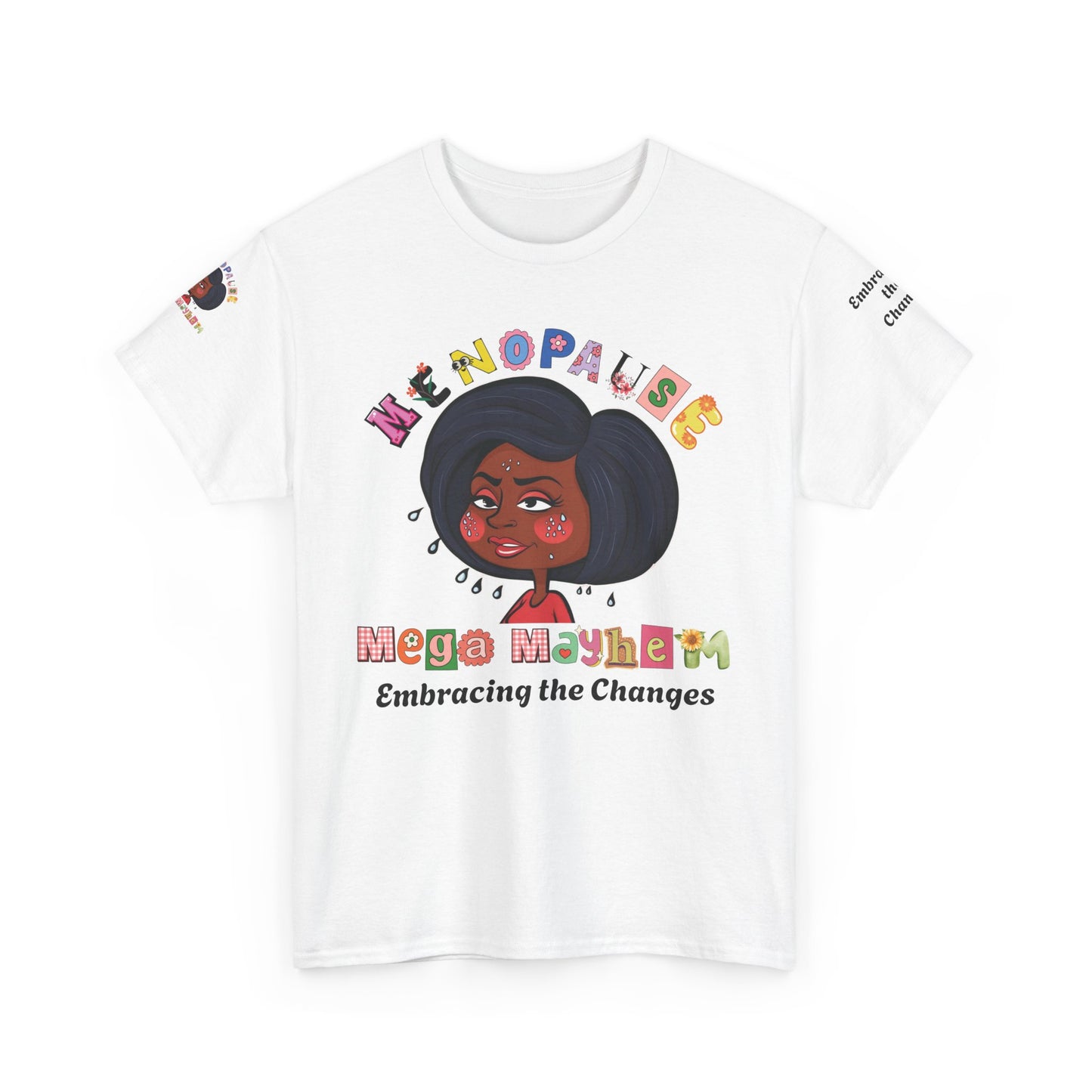 Menopause Humor Tee