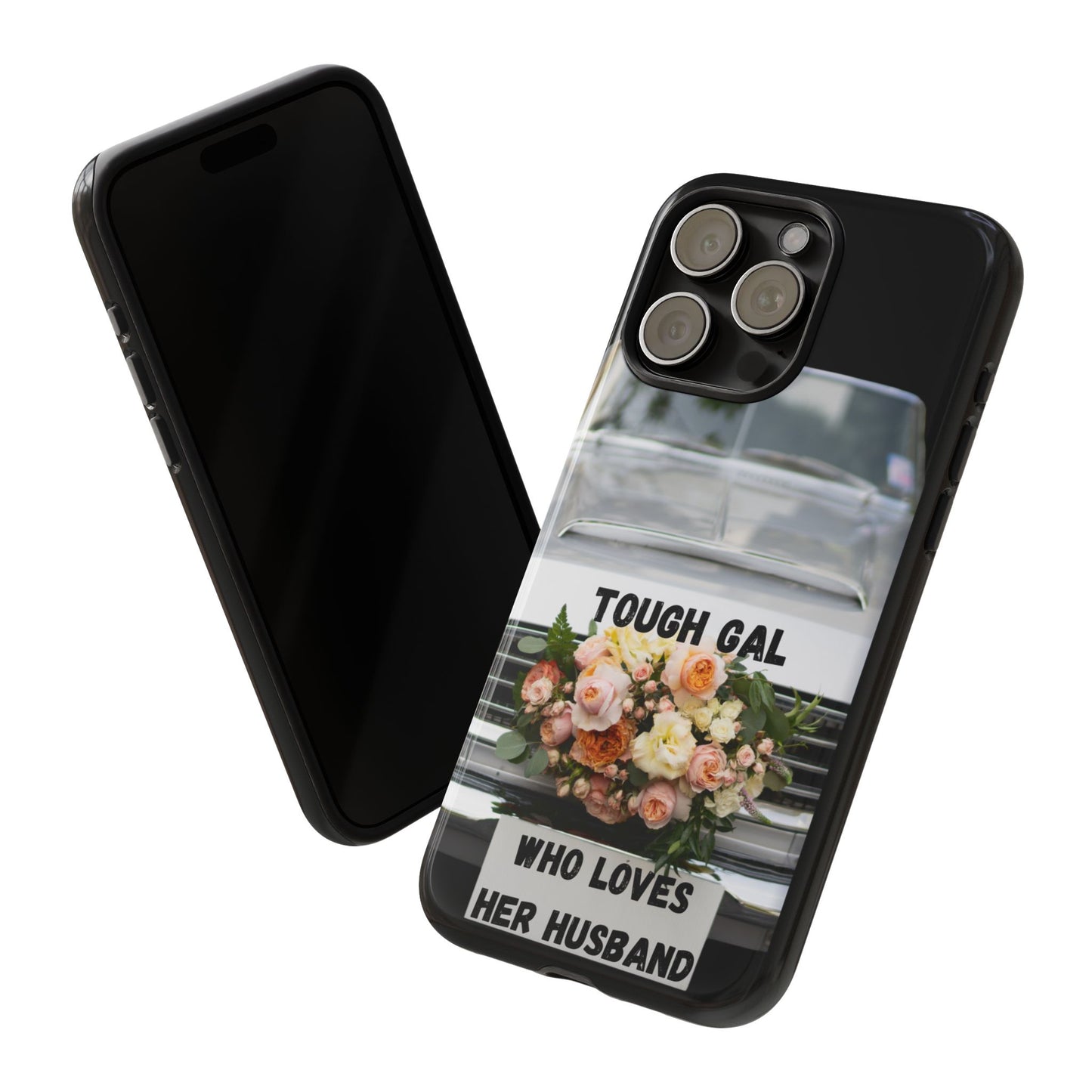 Phone Case iPhone 16/15/14 - Tough Gal Who Loves Her Husband Tough Case