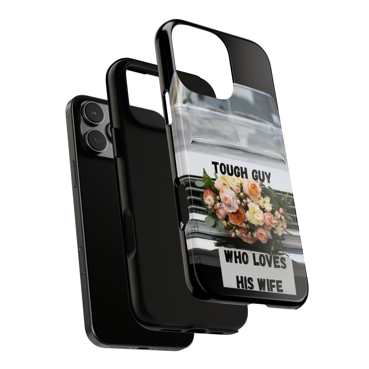 Phone Case iPhone 16/15/14 - Tough Guy Who Loves His Wife Tough Case