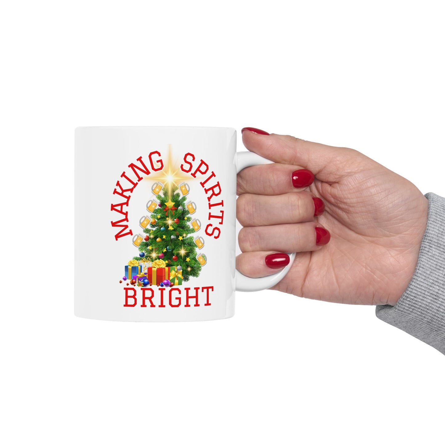 Making Spirits Bright - White Ceramic Mug, 11oz