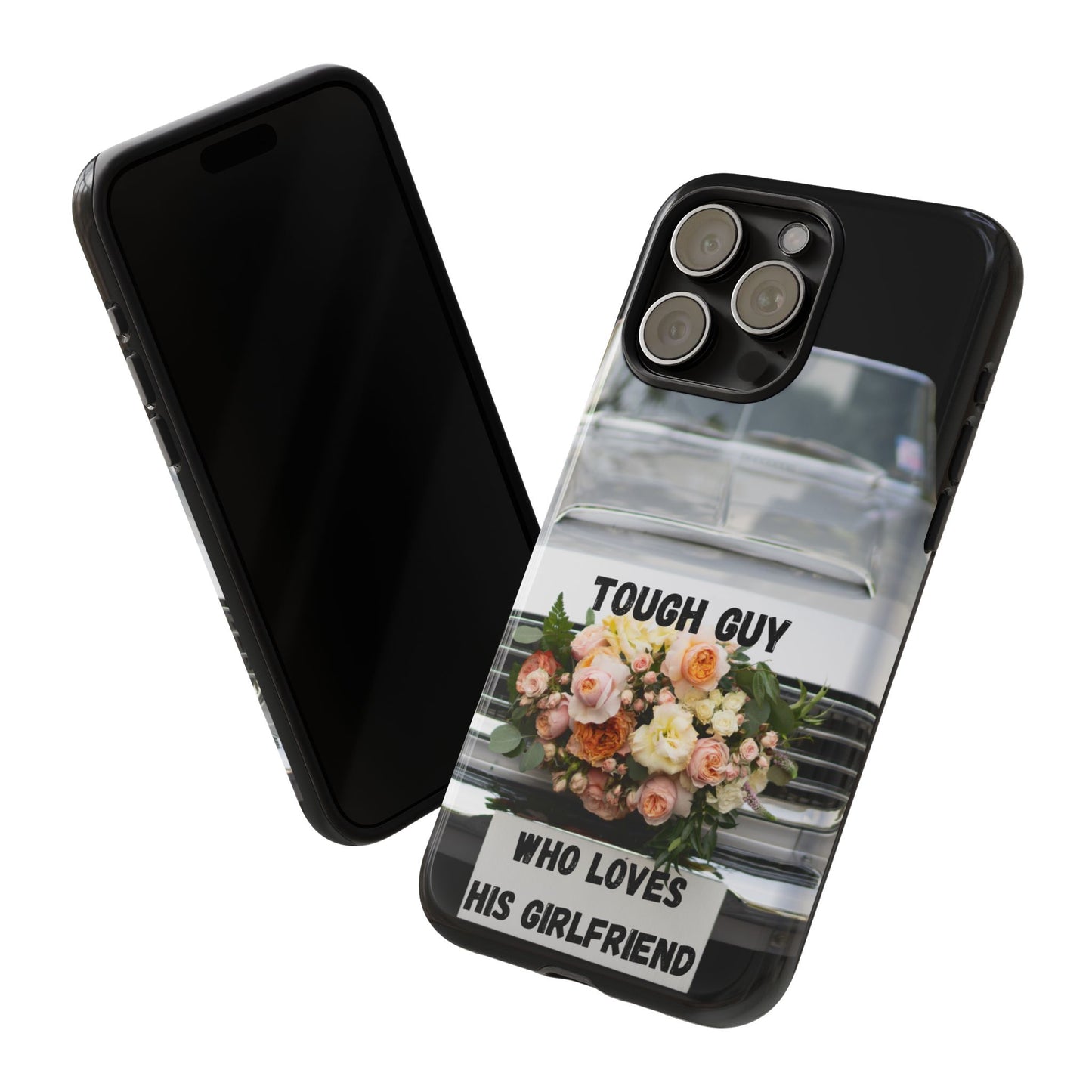 Phone Case iPhone 16/15/14 - Tough Guy Who Loves His Girlfriend Tough Case