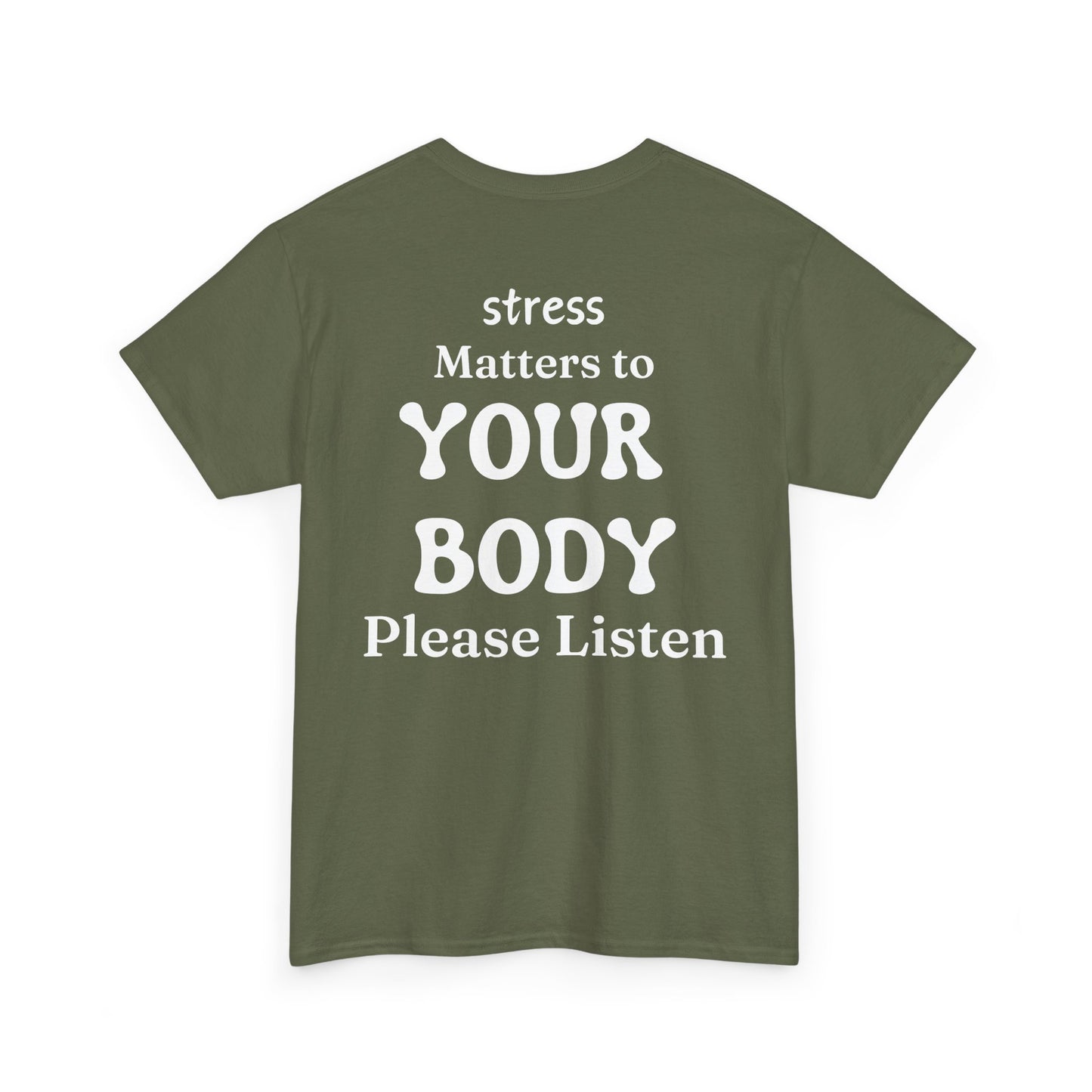 Tee Stress Matters to Your Body Please Listen