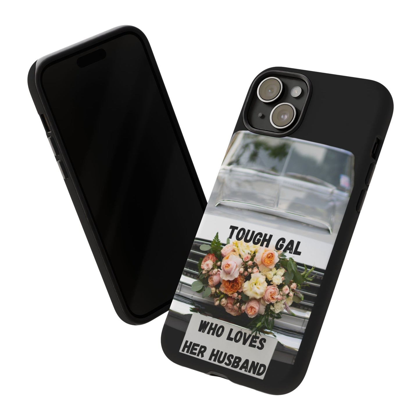 Phone Case iPhone 16/15/14 - Tough Gal Who Loves Her Husband Tough Case
