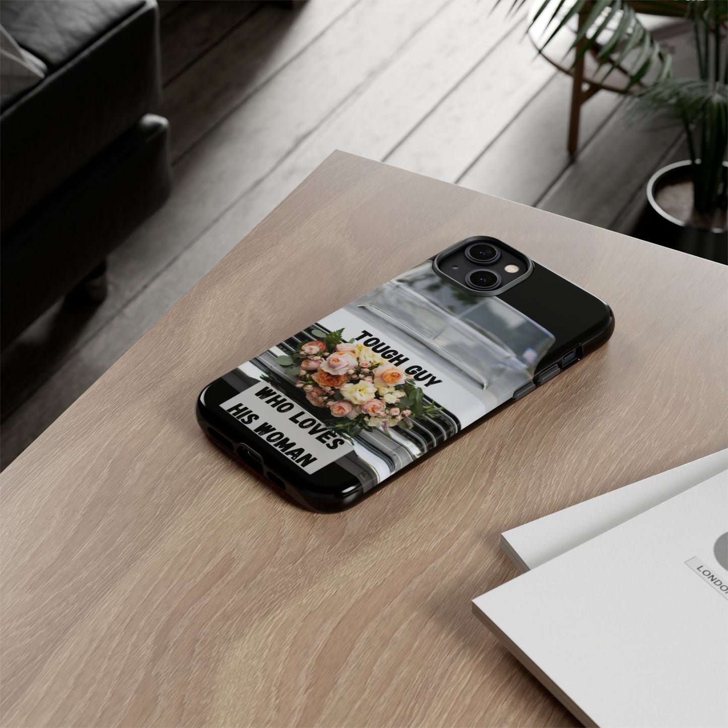 Phone Case iPhone 16/15/14 - Tough Guy Who Loves His Woman Tough Case