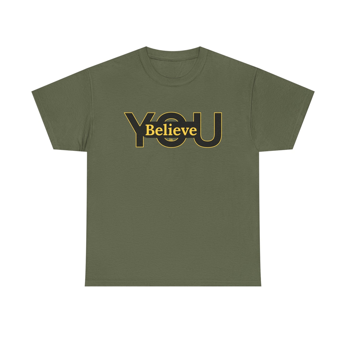 Believe in You (Gold) - Motivational T-Shirt Unisex Tee