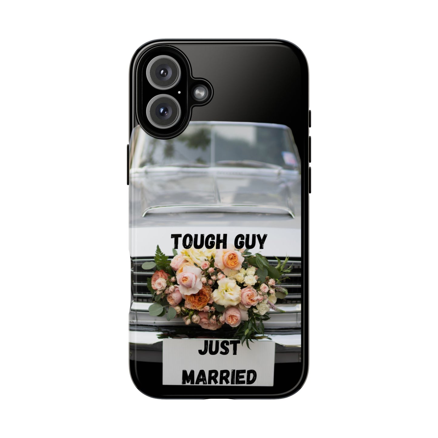 Phone Case iPhone 16/15/14 - Tough Guy Just Married Tough Case