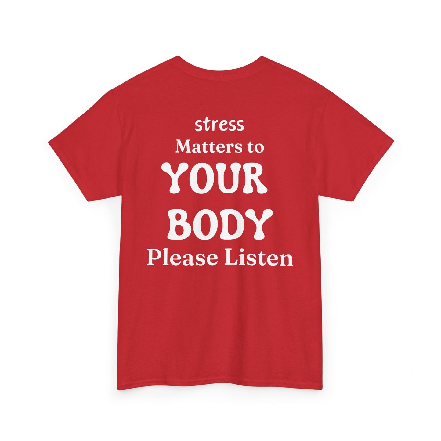 Tee Stress Matters to Your Body Please Listen