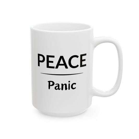 Mug - Peace Over Panic/Mind Over Matter Ceramic Mug (15oz)