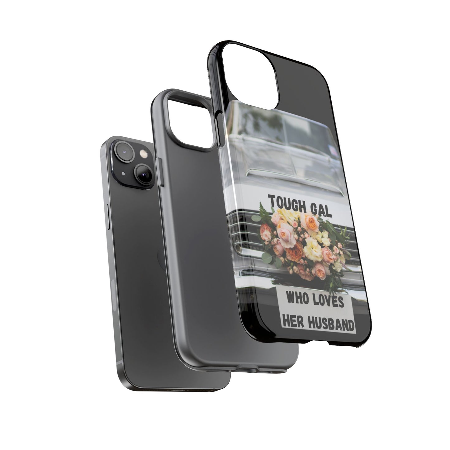 Phone Case iPhone 16/15/14 - Tough Gal Who Loves Her Husband Tough Case