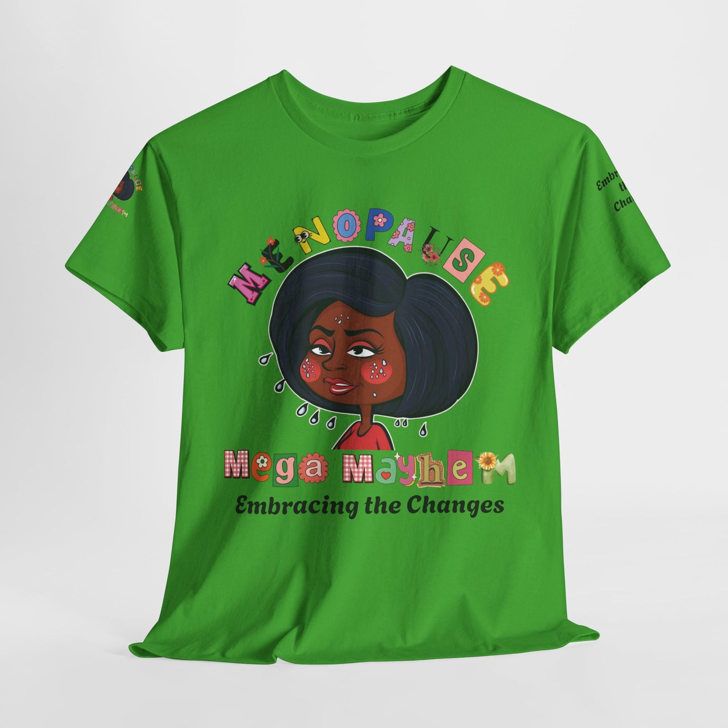 Menopause Humor Tee