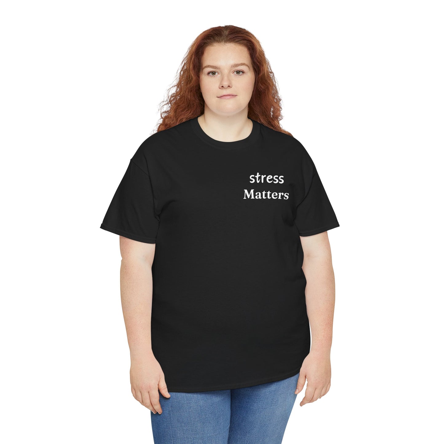 Tee Stress Matters to Your Body Please Listen