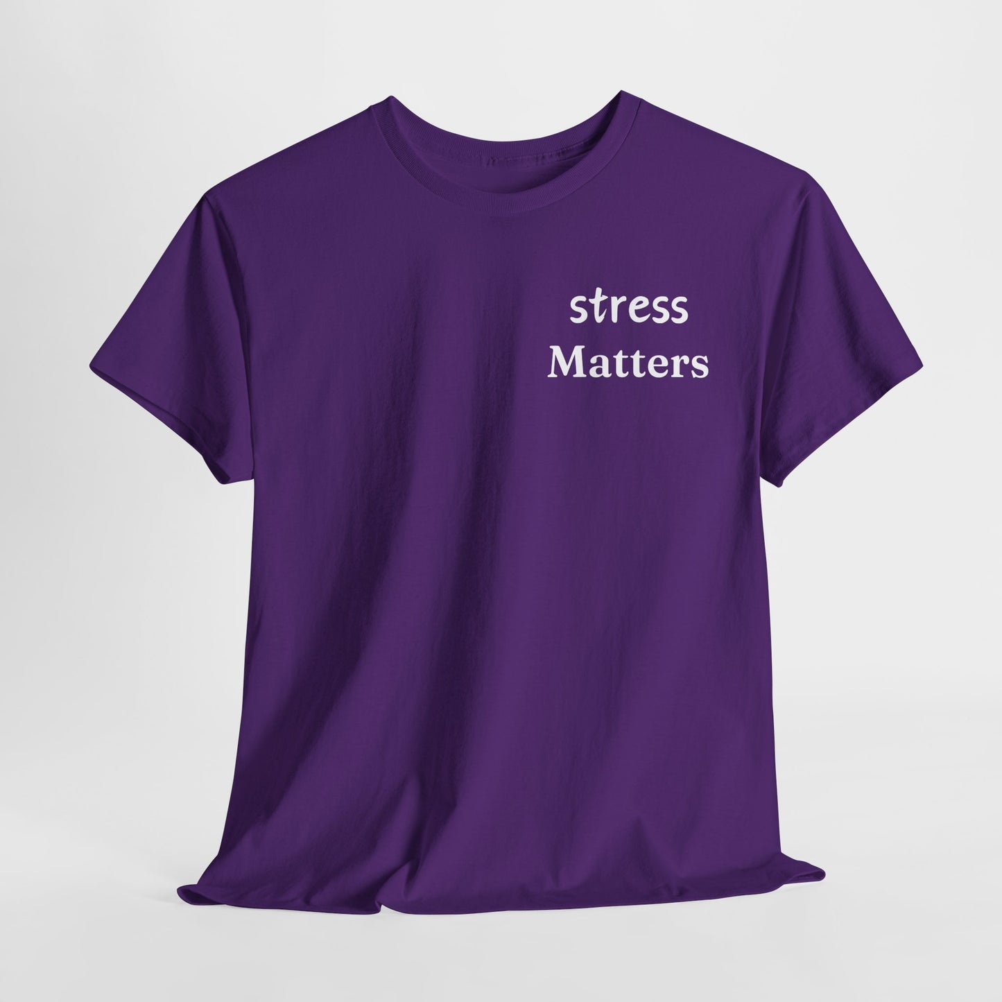 Tee Stress Matters to Your Body Please Listen