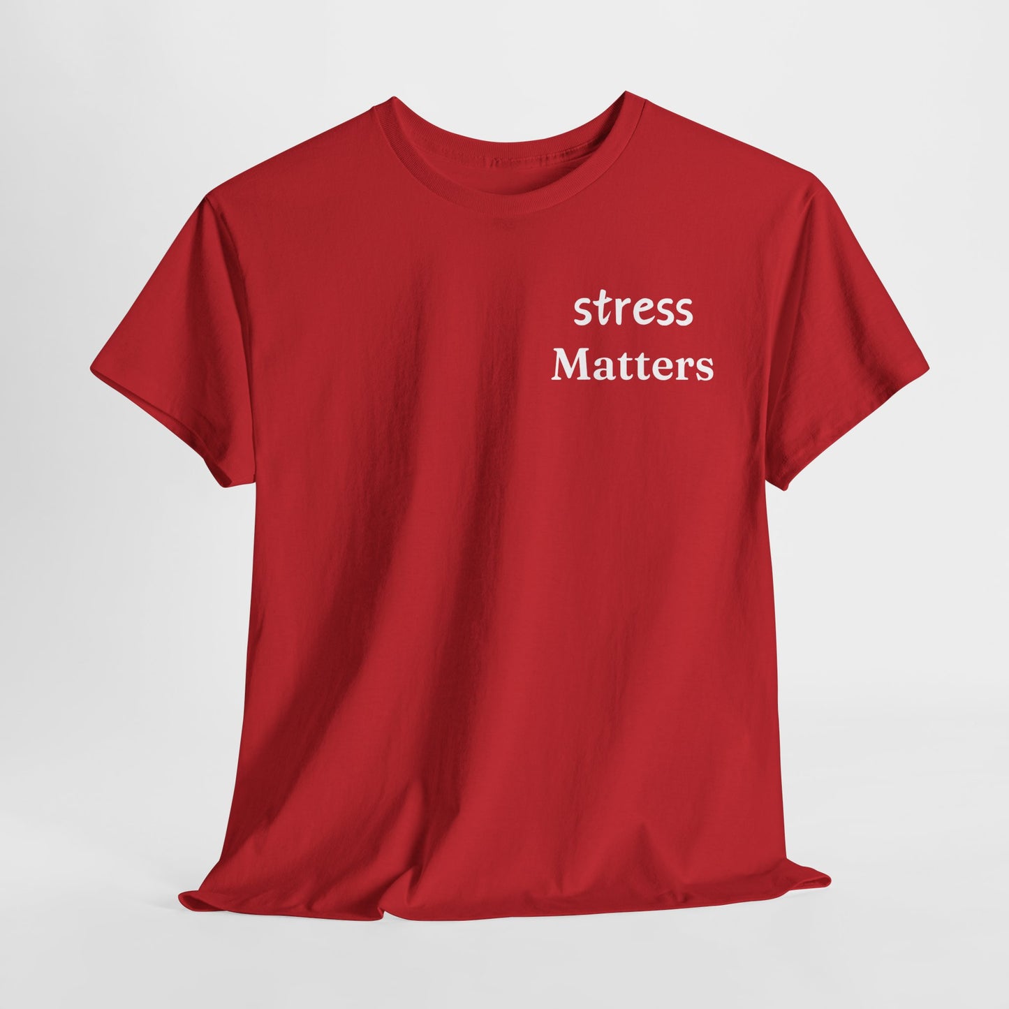 Tee Stress Matters to Your Body Please Listen