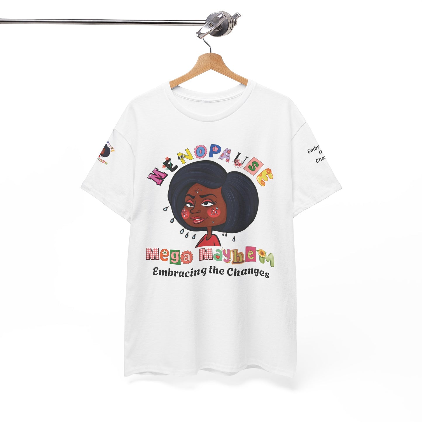 Menopause Humor Tee