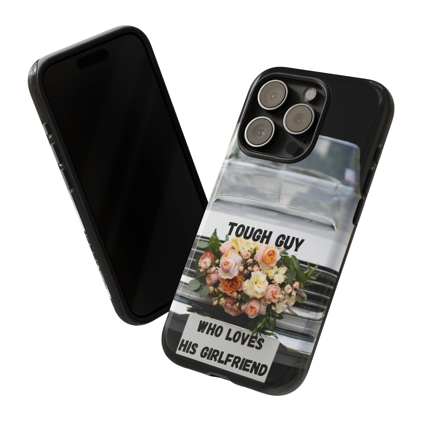 Phone Case iPhone 16/15/14 - Tough Guy Who Loves His Girlfriend Tough Case