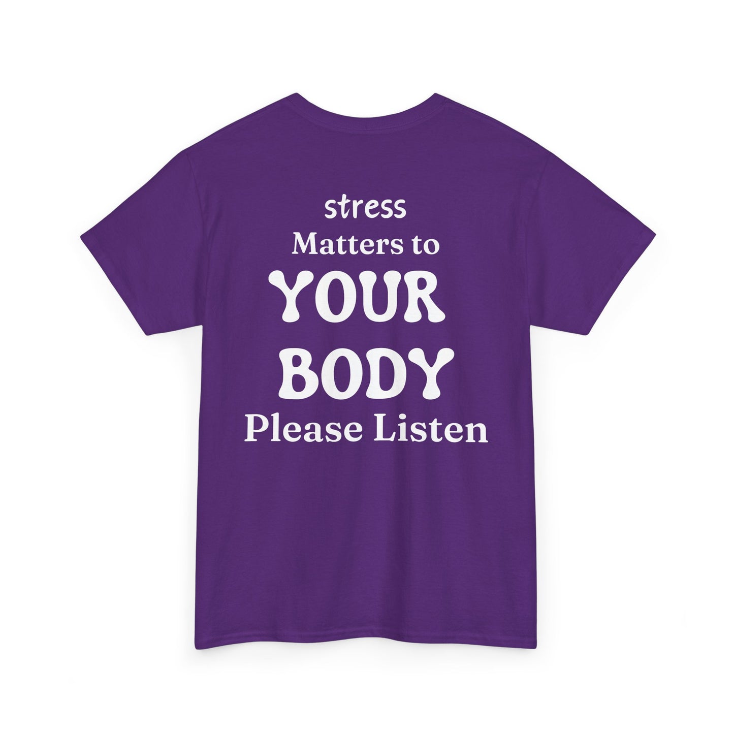 Tee Stress Matters to Your Body Please Listen