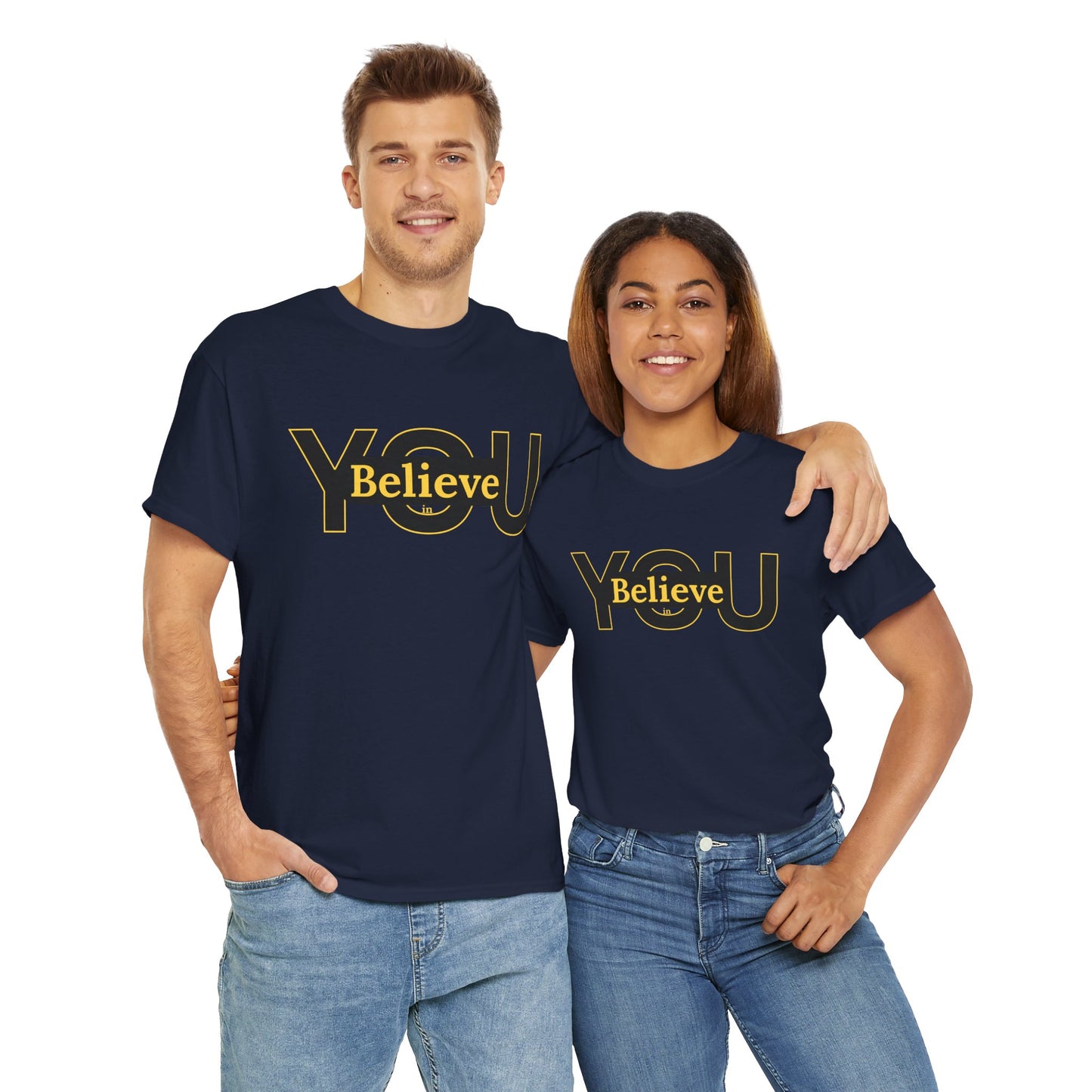 Believe in You (Gold) - Motivational T-Shirt Unisex Tee