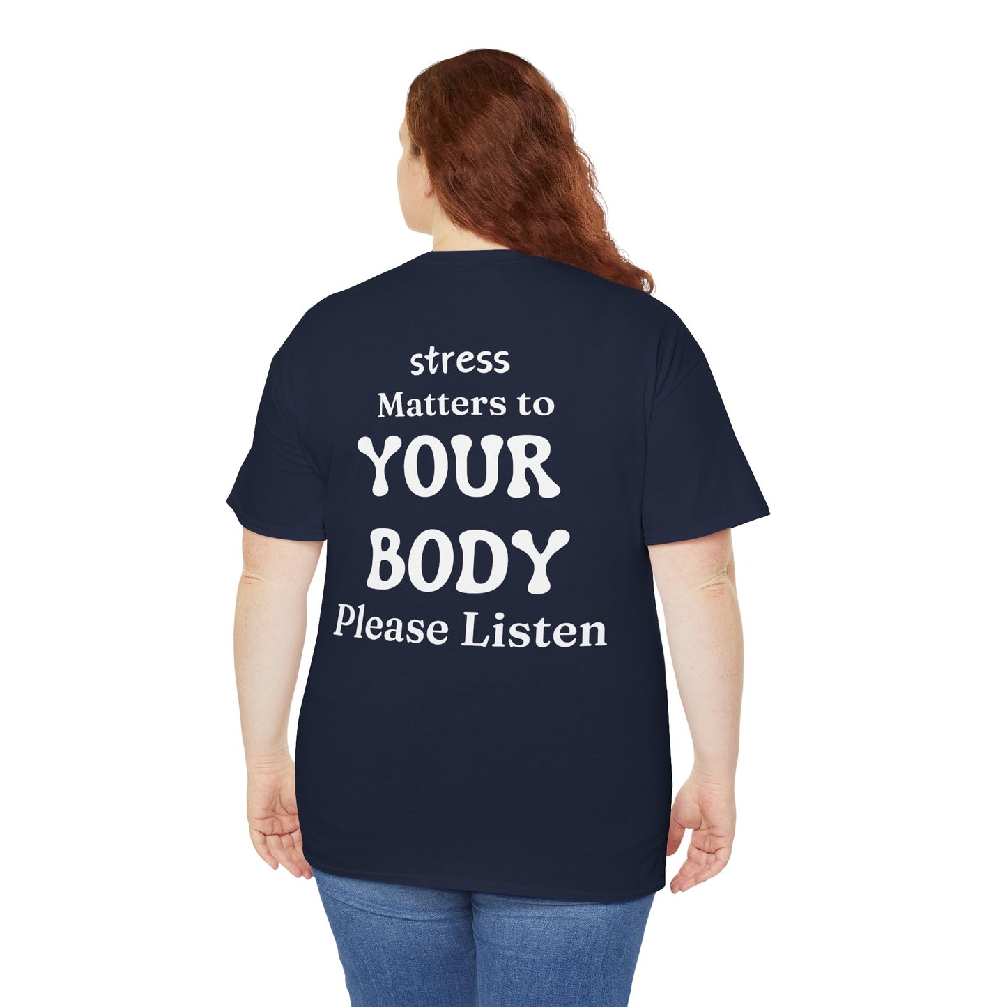 Tee Stress Matters to Your Body Please Listen