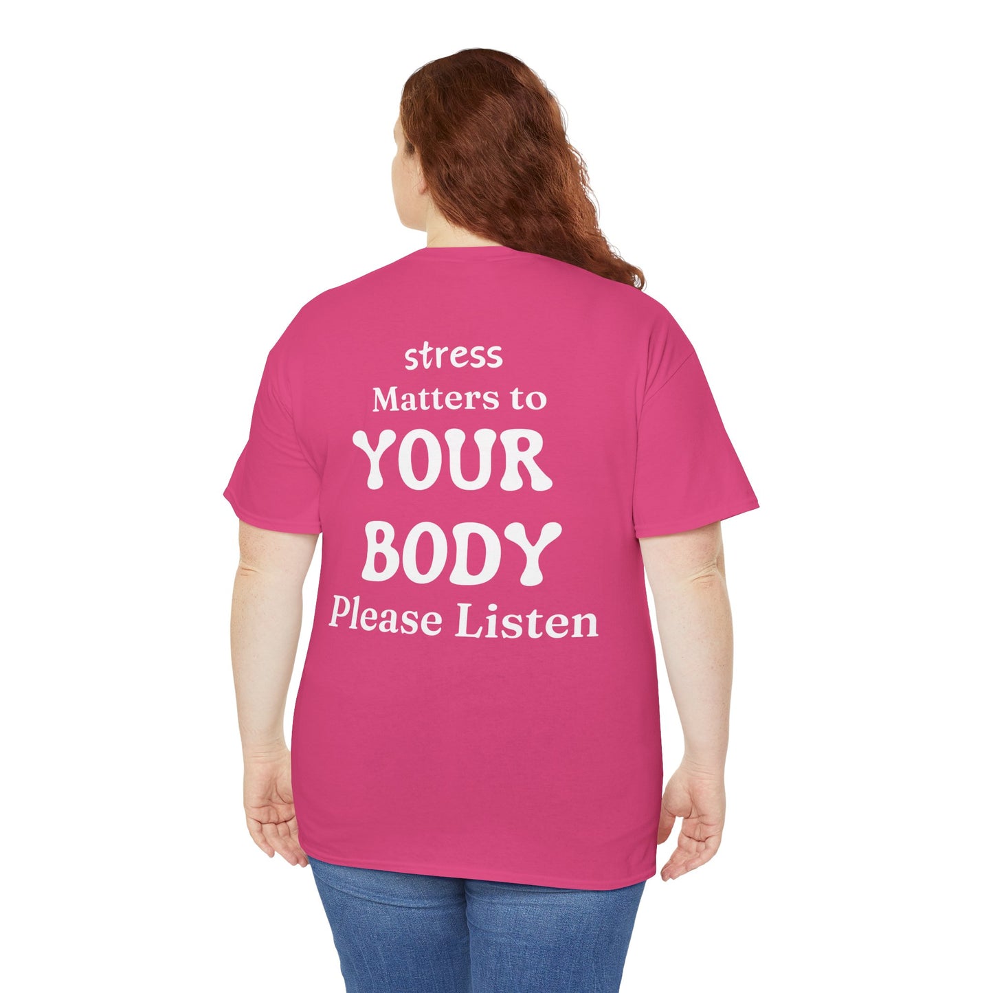 Tee Stress Matters to Your Body Please Listen