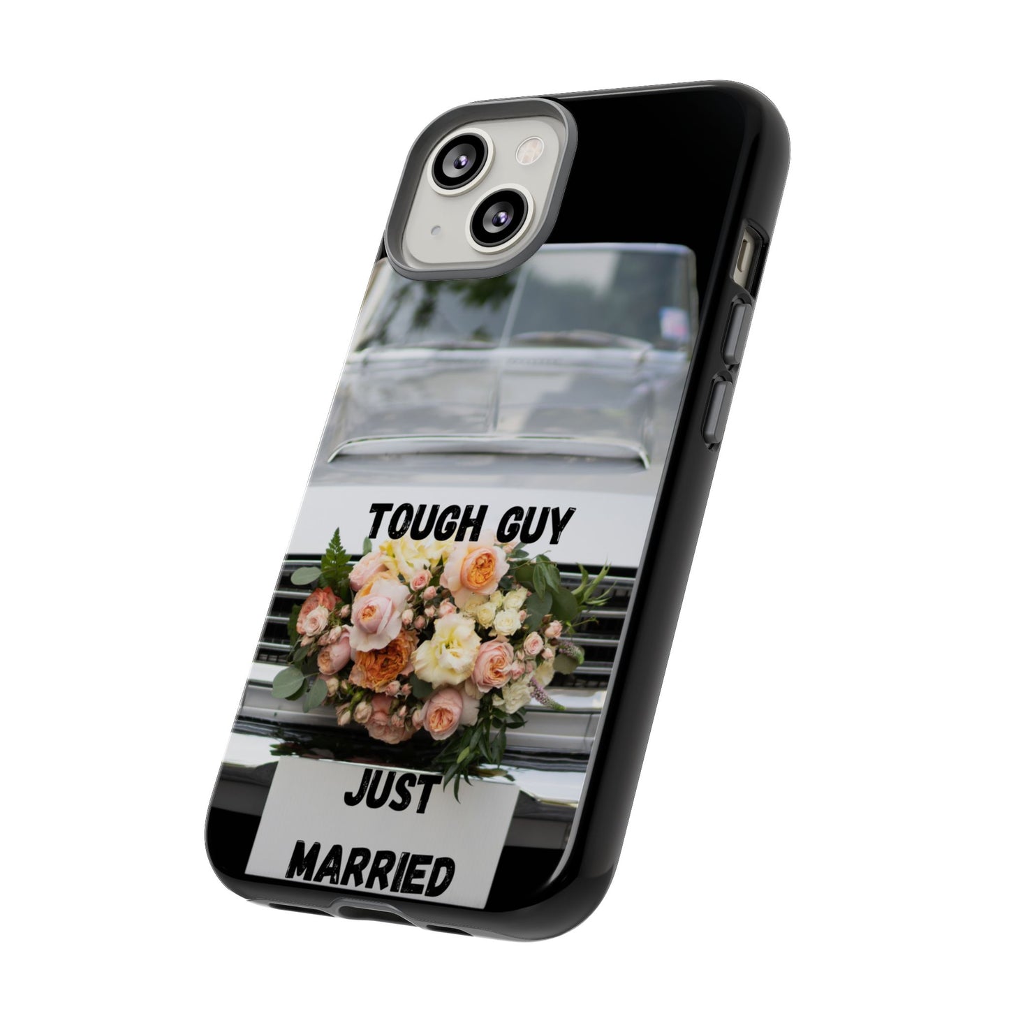 Phone Case iPhone 16/15/14 - Tough Guy Just Married Tough Case