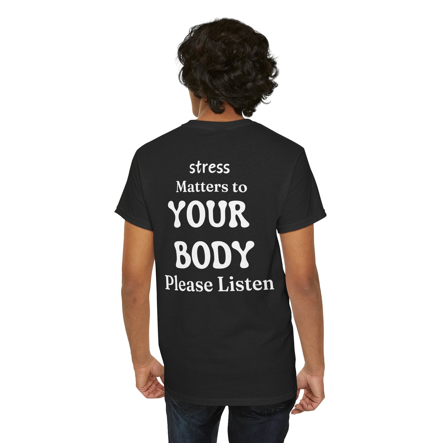 Tee Stress Matters to Your Body Please Listen