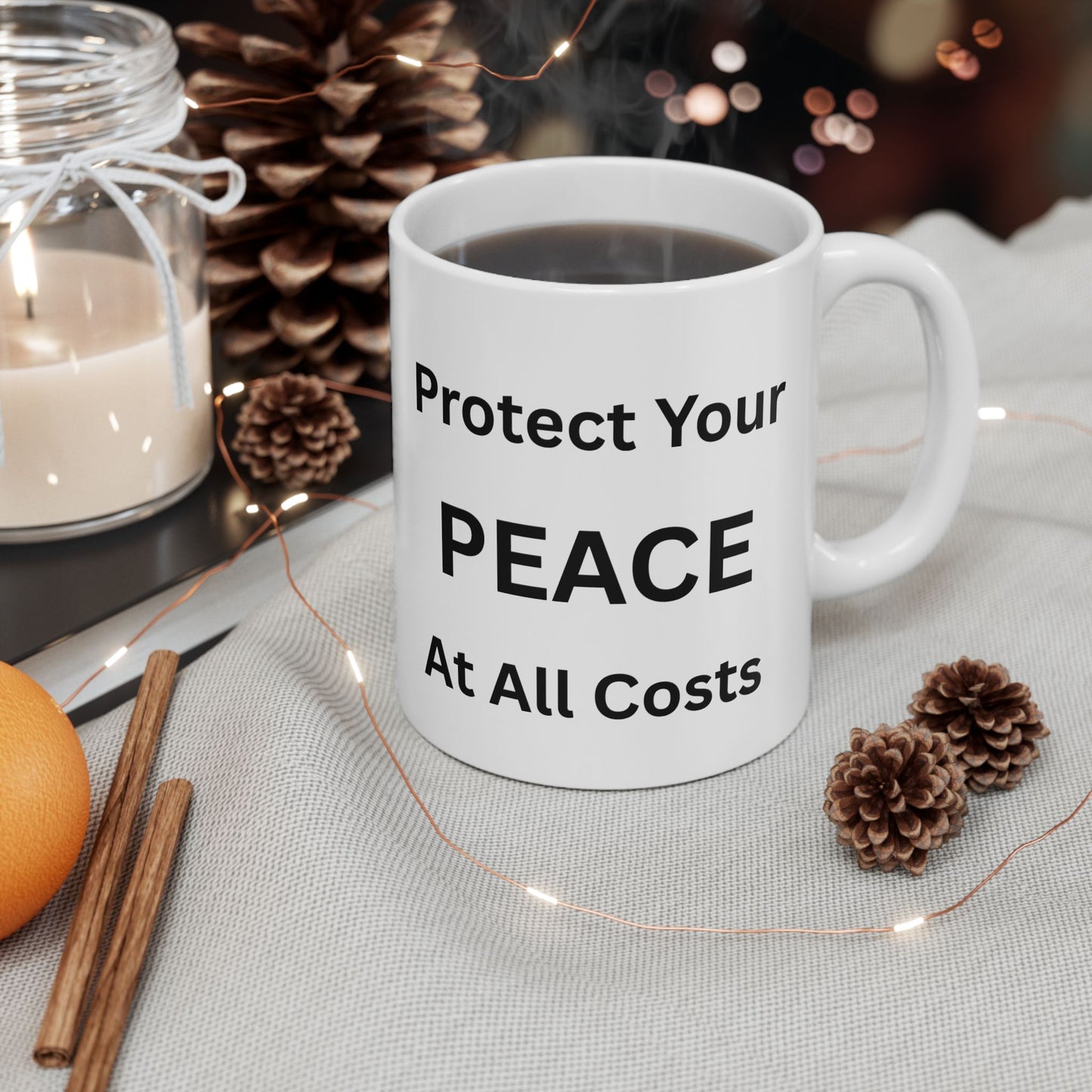 Mug, Peace Unlimited Edition, Protect Your Peace at All Costs