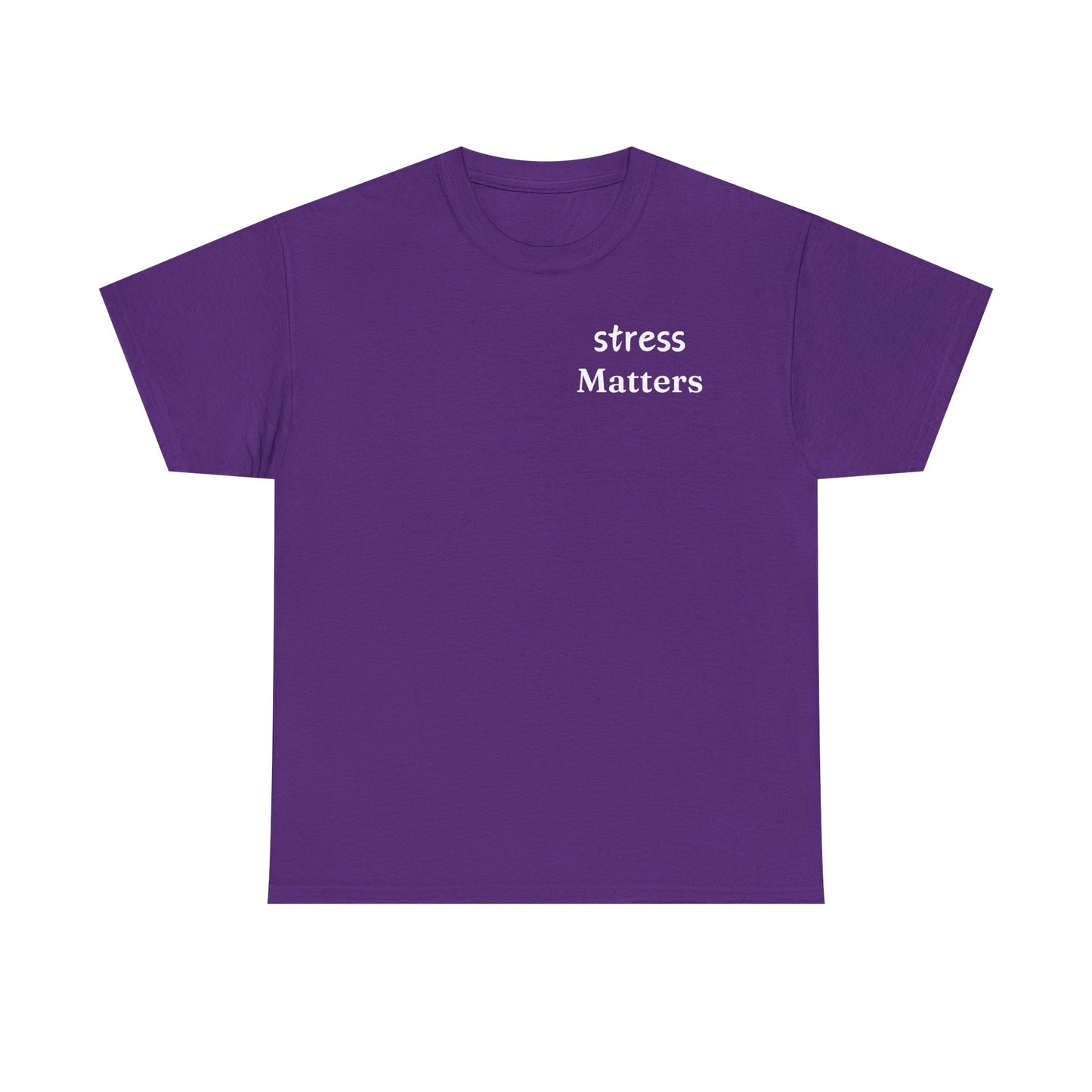 Tee Stress Matters to Your Body Please Listen