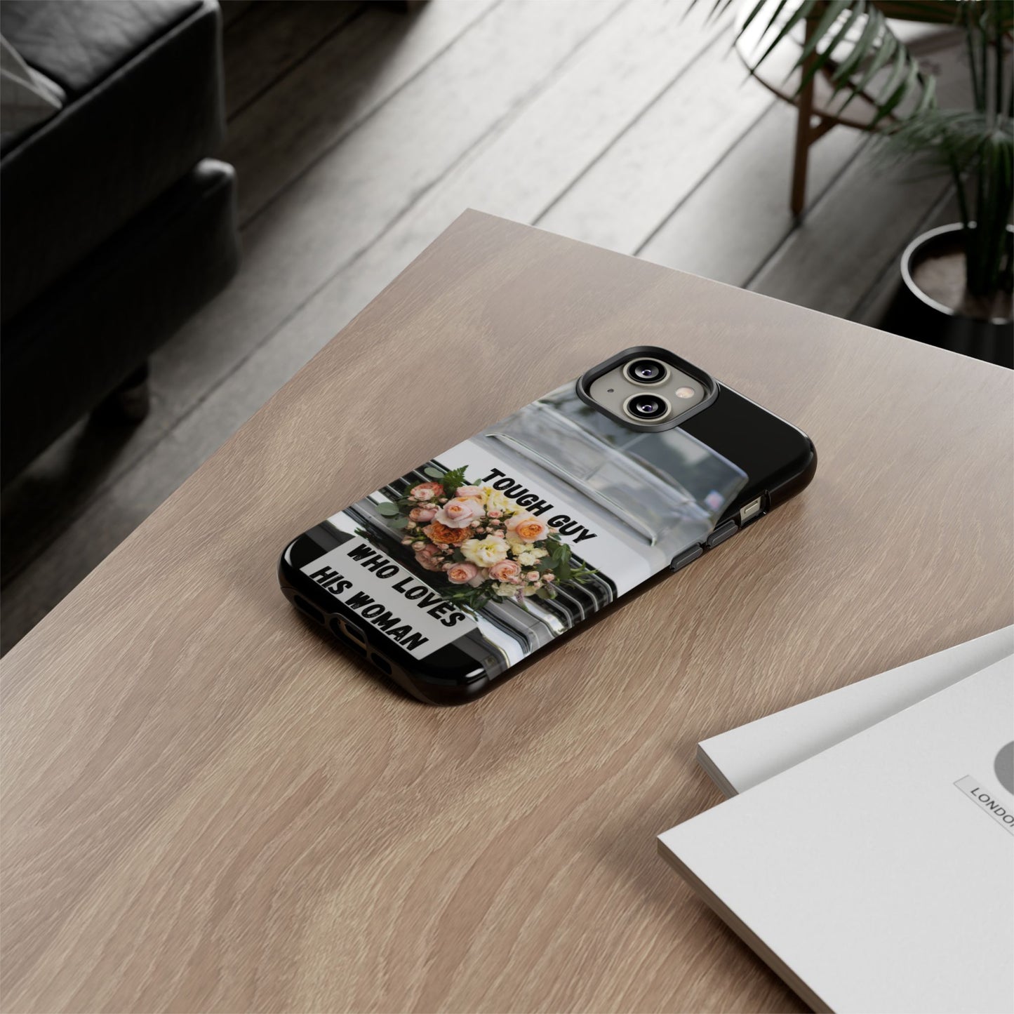 Phone Case iPhone 16/15/14 - Tough Guy Who Loves His Woman Tough Case