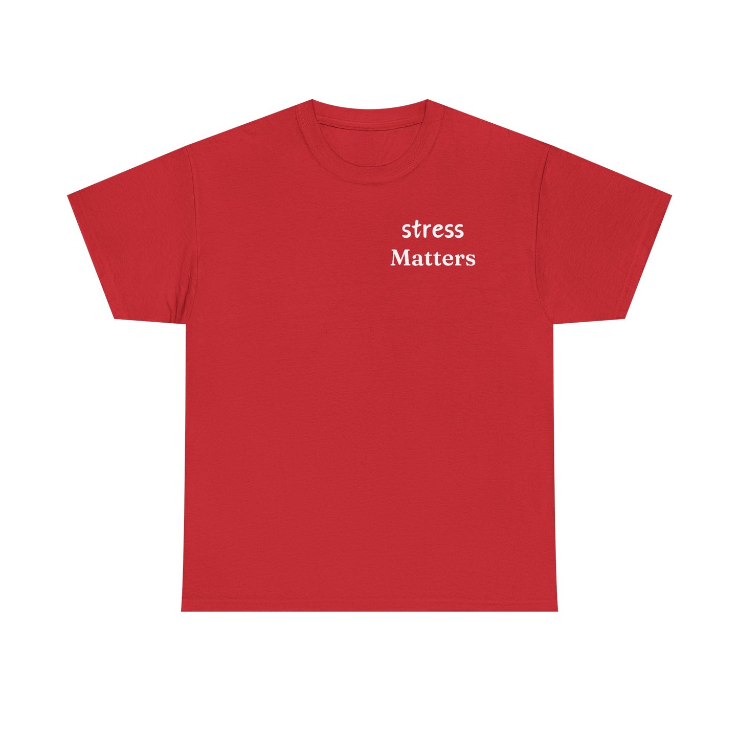Tee Stress Matters to Your Body Please Listen