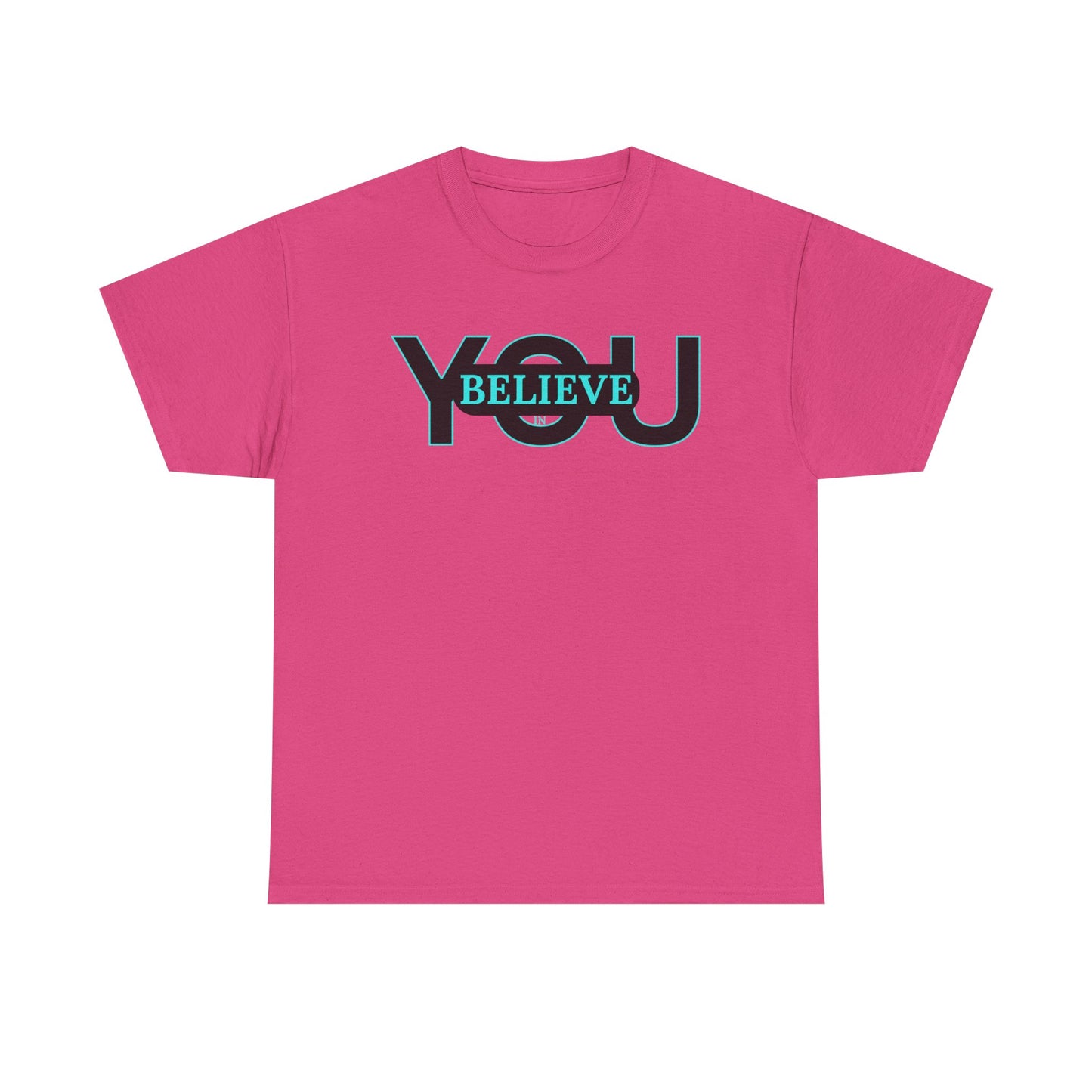 Believe in You (Blue) - Motivational T-Shirt Unisex Tee