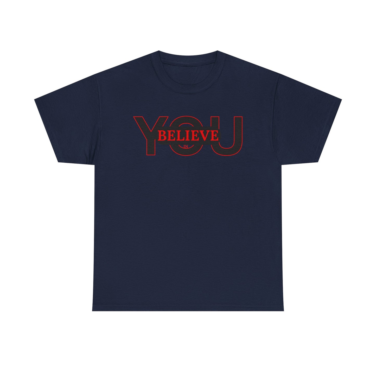 Believe in You (Red) - Motivational T-Shirt Unisex Tee