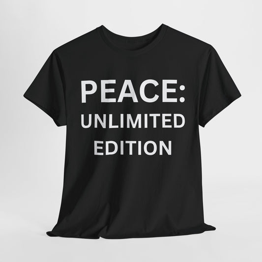 Peace Unlimited Edition Unisex Heavy Cotton Tee | Casual Wear, Gift for Friends, Peace Activism, Comfort, Everyday Style