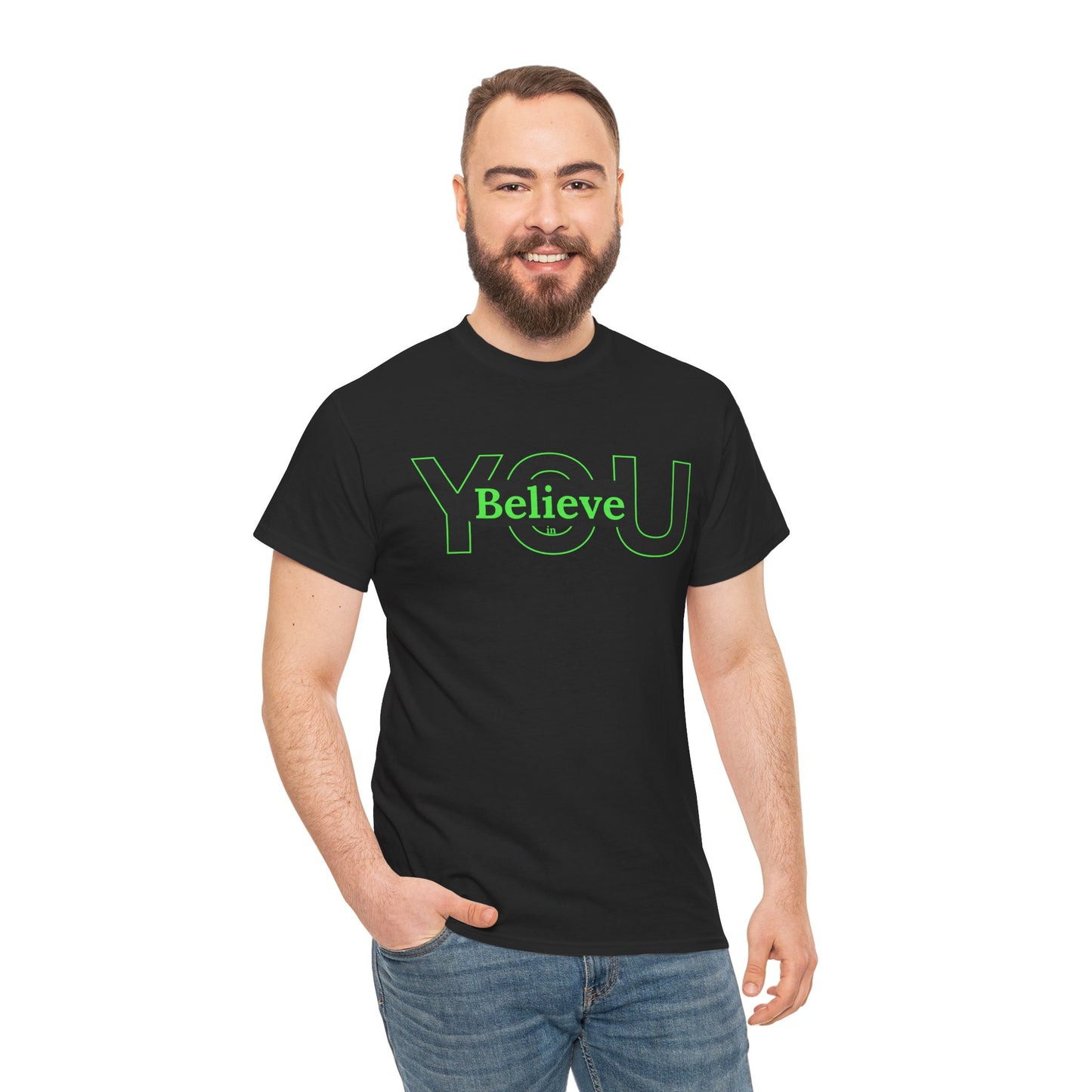 Believe in You (Green) - Motivational T-Shirt Unisex Tee