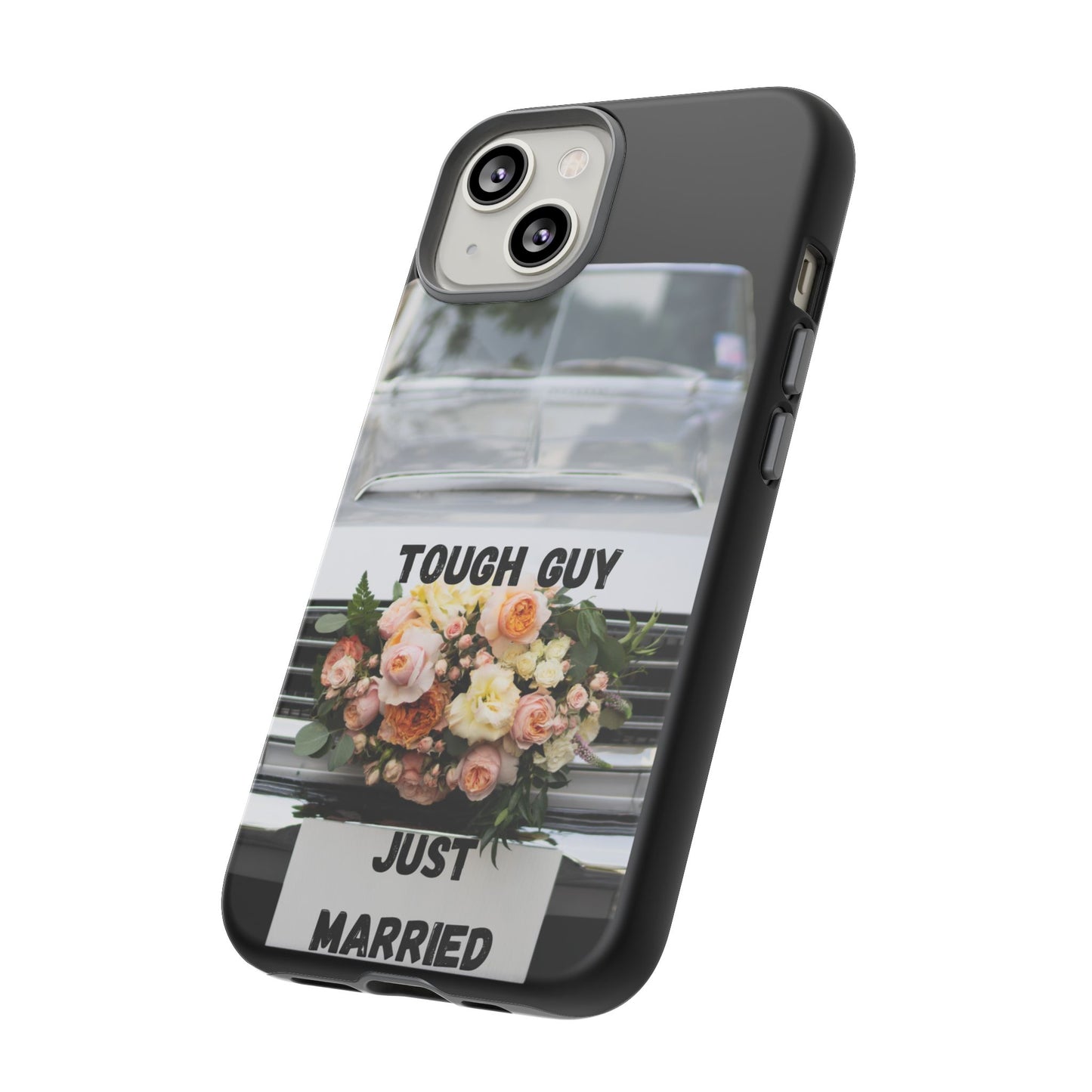 Phone Case iPhone 16/15/14 - Tough Guy Just Married Tough Case