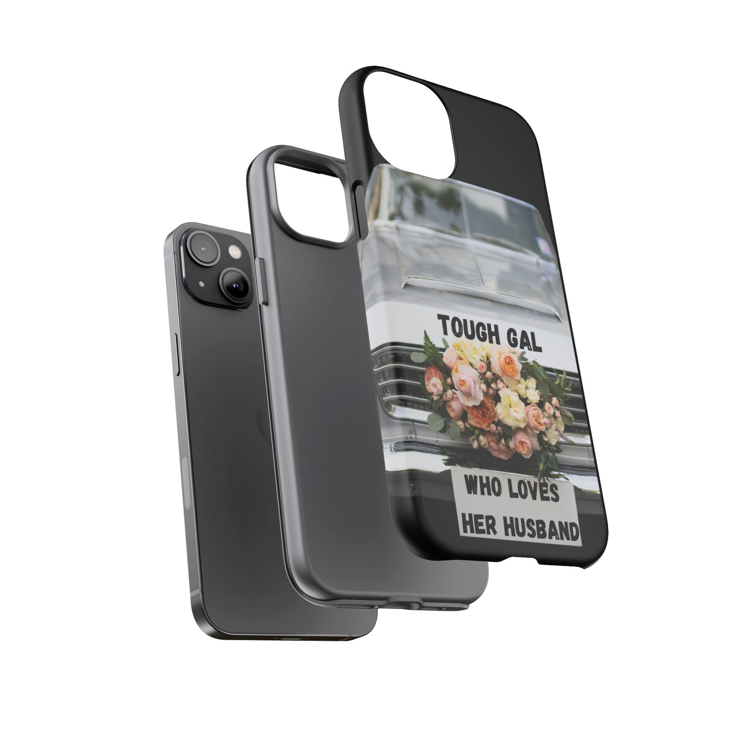 Phone Case iPhone 16/15/14 - Tough Gal Who Loves Her Husband Tough Case