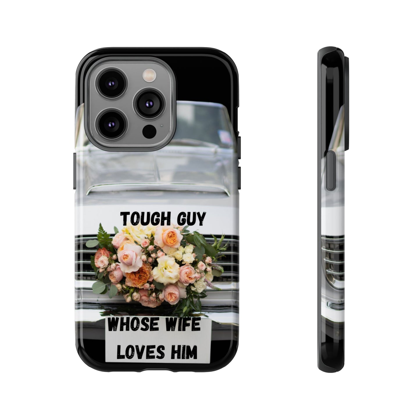 Phone Case iPhone 16/15/14 - Tough Guy Whose Wife Loves Him Tough Case