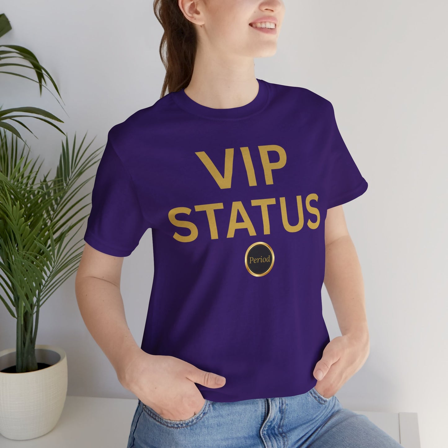 VIP Status. Period. Luxury Mindset Empowerment Tee