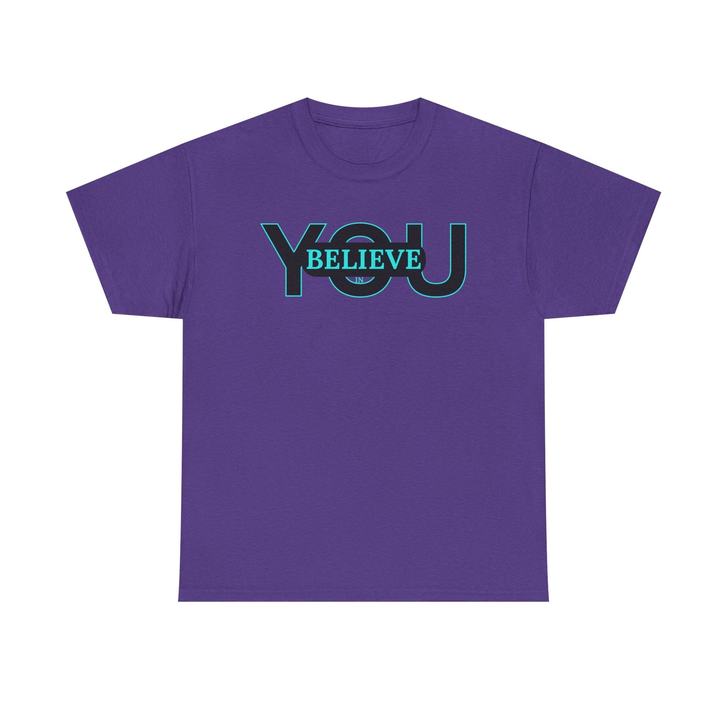 Believe in You (Blue) - Motivational T-Shirt Unisex Tee