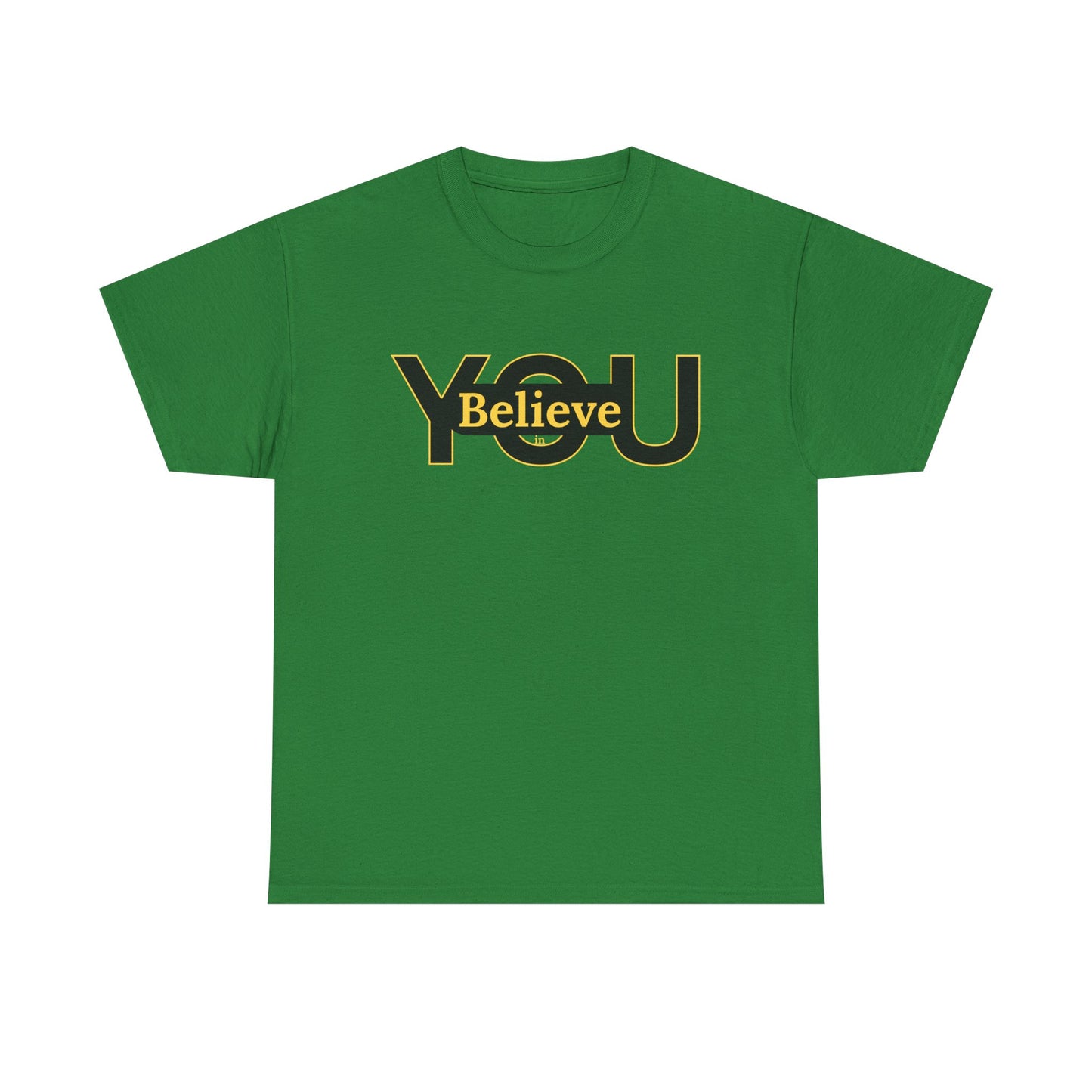 Believe in You (Gold) - Motivational T-Shirt Unisex Tee