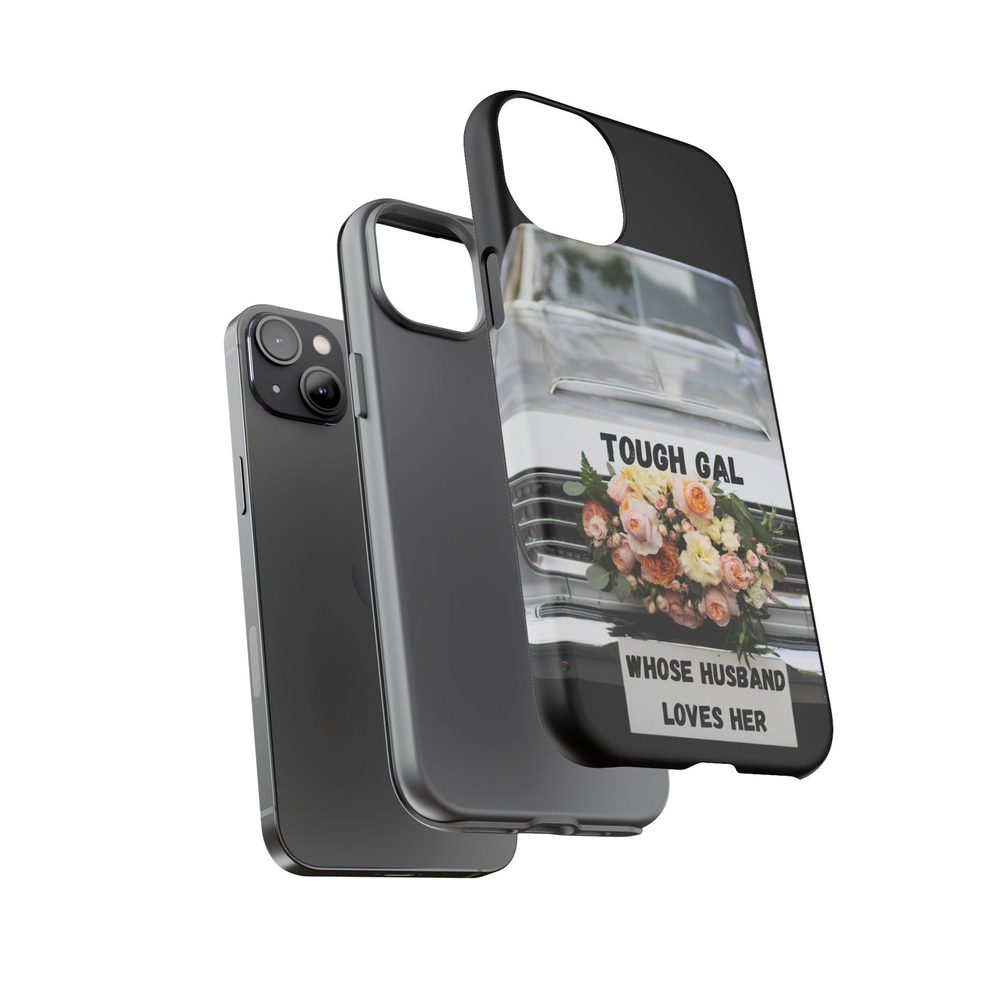 Phone Case iPhone 16/15/14 - Tough Gal Whose Husband Loves Her Tough Case