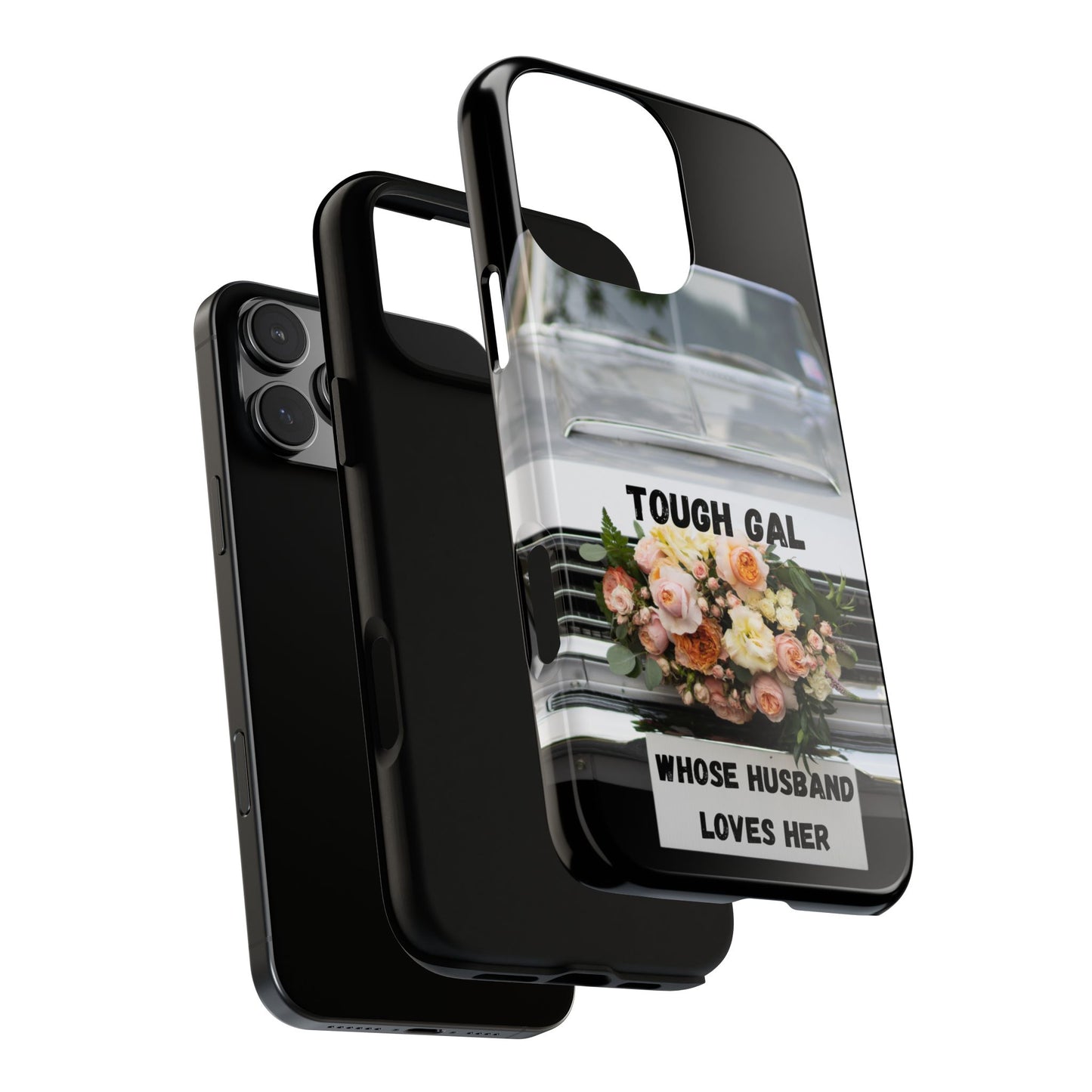Phone Case iPhone 16/15/14 - Tough Gal Whose Husband Loves Her Tough Case
