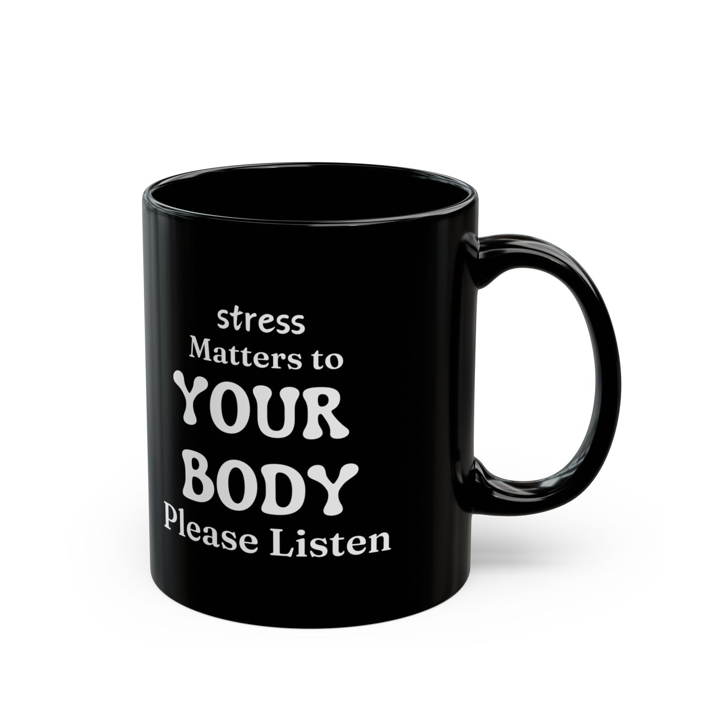 Stress Awareness Black Mug - Motivational Coffee Cup for Mindfulness, Self-Care Gift, Relaxation Daily Reminder (11oz & 15oz)